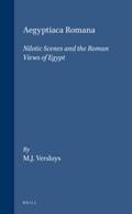 Versluys |  Aegyptiaca Romana: Nilotic Scenes and the Roman Views of Egypt | Buch |  Sack Fachmedien
