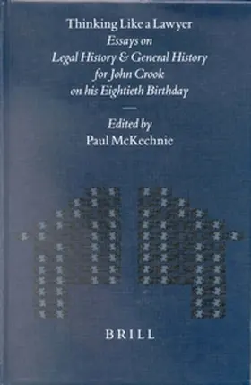 McKechnie |  Thinking Like a Lawyer: Essays on Legal History and General History for John Crook on His Eightieth Birthday | Buch |  Sack Fachmedien