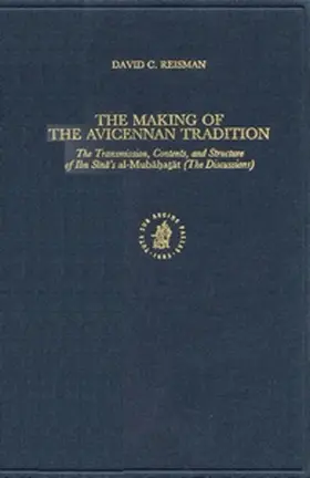 Reisman |  The Making of the Avicennan Tradition | Buch |  Sack Fachmedien