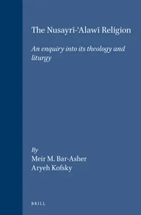 Bar-Asher / Kofsky |  The Nusayr&#299;-&#703;alaw&#299; Religion | Buch |  Sack Fachmedien