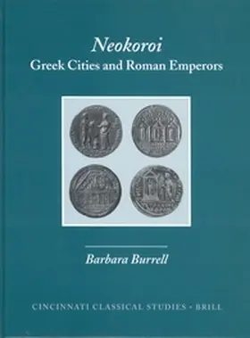 Burrell |  Neokoroi: Greek Cities and Roman Emperors | Buch |  Sack Fachmedien