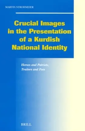 Strohmeier |  Crucial Images in the Presentation of a Kurdish National Identity | Buch |  Sack Fachmedien