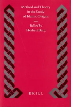 Berg |  Method and Theory in the Study of Islamic Origins | Buch |  Sack Fachmedien