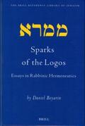 Boyarin |  Sparks of the Logos: Essays in Rabbinic Hermeneutics | Buch |  Sack Fachmedien