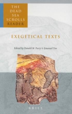 Parry / Tov | The Dead Sea Scrolls Reader, Volume 2 Exegetical Texts | Buch | 978-90-04-12648-0 | sack.de