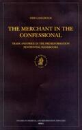 Langholm |  The Merchant in the Confessional: Trade and Price in the Pre-Reformation Penitential Handbooks | Buch |  Sack Fachmedien