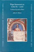Moore |  Pope Innocent III (1160/61 - 1216): To Root Up and to Plant | Buch |  Sack Fachmedien