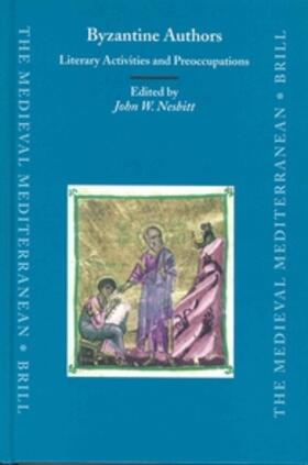 Nesbitt |  Byzantine Authors: Literary Activities and Preoccupations: Texts and Translations Dedicated to the Memory of Nicolas Oikonomides | Buch |  Sack Fachmedien