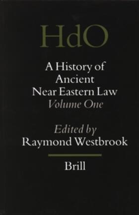 Westbrook | A History of Ancient Near Eastern Law (2 Vols): Volumes 1 and 2 | Buch | 978-90-04-12995-5 | sack.de