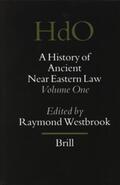 Westbrook |  A History of Ancient Near Eastern Law (2 Vols): Volumes 1 and 2 | Buch |  Sack Fachmedien
