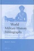Hacker |  World Military History Bibliography: Premodern and Nonwestern Military Institutions and Warfare | Buch |  Sack Fachmedien