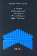  A Study of the Geography of 1 Enoch 17-19: "No One Has Seen What I Have Seen" | Buch |  Sack Fachmedien