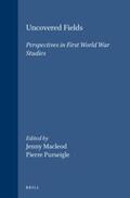 MacLeod / Purseigle |  Uncovered Fields: Perspectives in First World War Studies | Buch |  Sack Fachmedien