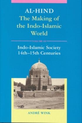 Wink | Al-Hind, Volume 3 Indo-Islamic Society, 14th-15th Centuries | Buch | 978-90-04-13561-1 | sack.de