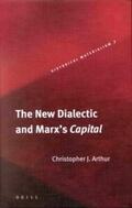Arthur |  The New Dialectic and Marx's Capital | Buch |  Sack Fachmedien