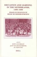 Goudriaan / Moolenbroek / Tervoort |  Education and Learning in the Netherlands, 1400-1600: Essays in Honour of Hilde de Ridder-Symoens | Buch |  Sack Fachmedien
