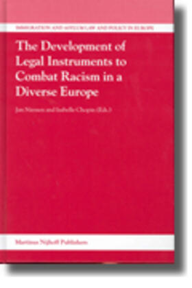 Niessen / Chopin | The Development of Legal Instruments to Combat Racism in a Diverse Europe | Buch | 978-90-04-13686-1 | sack.de