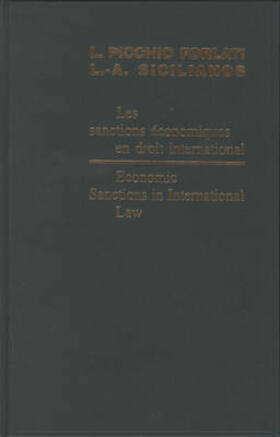 Forlati / Sicilianos |  Economic Sanctions in International Law / Les Sanctions Économiques En Droit International | Buch |  Sack Fachmedien