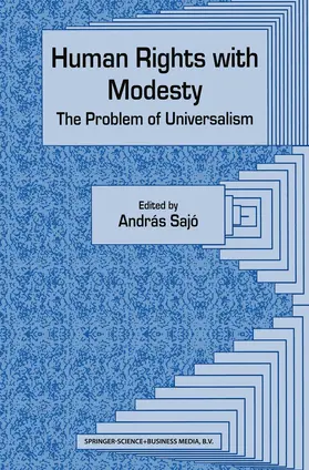 Sajó |  Human Rights with Modesty: The Problem of Universalism | Buch |  Sack Fachmedien