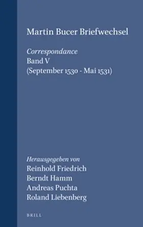 Friedrich / Hamm / Puchta |  Martin Bucer Briefwechsel/Correspondance: Band V (September 1530 - Mai 1531) | Buch |  Sack Fachmedien