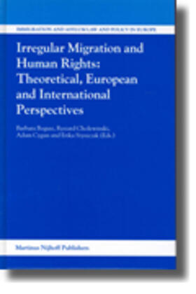 Bogusz / Cholewinski / Cygan | Irregular Migration and Human Rights: Theoretical, European and International Perspectives | Buch | 978-90-04-14011-0 | sack.de