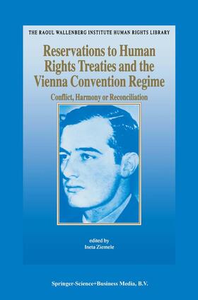 Loparo / Ziemele |  Reservations to Human Rights Treaties and the Vienna Convention Regime | Buch |  Sack Fachmedien