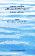 Schrijver / Weiss |  International Law and Sustainable Development: Principles and Practice | Buch |  Sack Fachmedien