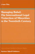 Thio |  Managing Babel: The International Legal Protection of Minorities in the Twentieth Century | Buch |  Sack Fachmedien