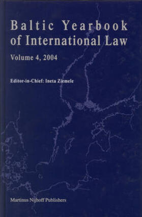 Ziemele |  Baltic Yearbook of International Law, Volume 4 (2004) | Buch |  Sack Fachmedien