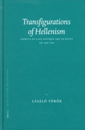 Török | Transfigurations of Hellenism: Aspects of Late Antique Art in Egypt Ad 250-700 | Buch | 978-90-04-14332-6 | sack.de