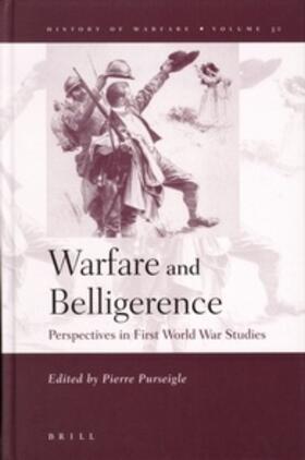 Purseigle | Warfare and Belligerence: Perspectives in First World War Studies | Buch | 978-90-04-14352-4 | sack.de