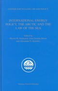 Nordquist / Moore / Skaridov |  International Energy Policy, the Arctic and the Law of the Sea | Buch |  Sack Fachmedien