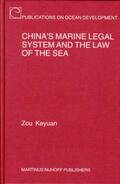 Zou |  China's Marine Legal System and the Law of the Sea | Buch |  Sack Fachmedien
