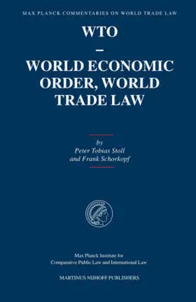 Stoll / Schorkopf |  Wto - World Economic Order, World Trade Law | Buch |  Sack Fachmedien