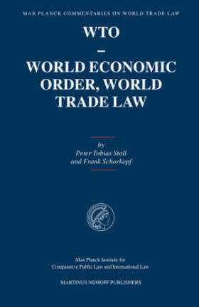 Stoll / Schorkopf | Wto - World Economic Order, World Trade Law | Buch | 978-90-04-14496-5 | sack.de
