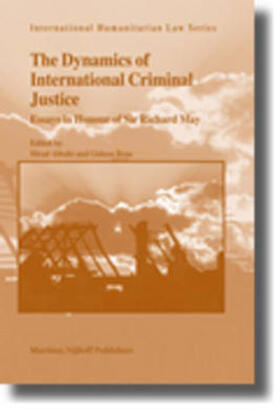 Abtahi / Boas | The Dynamics of International Criminal Justice: Essays in Honour of Sir Richard May | Buch | 978-90-04-14587-0 | sack.de