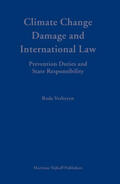 Verheyen |  Climate Change Damage and International Law: Prevention Duties and State Responsibility | Buch |  Sack Fachmedien