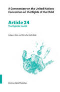 Eide |  A Commentary on the United Nations Convention on the Rights of the Child, Article 24: The Right to Health | Buch |  Sack Fachmedien