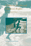 Freeman |  Children's Health and Children's Rights | Buch |  Sack Fachmedien