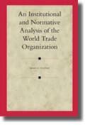 Footer |  An Institutional and Normative Analysis of the World Trade Organization | Buch |  Sack Fachmedien