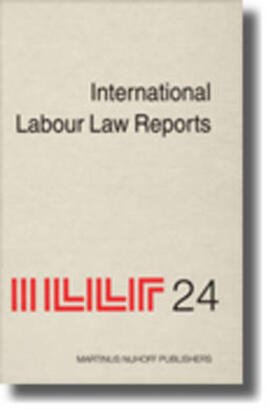 Gladstone / Aaron / Sigeman |  International Labour Law Reports, Volume 24 | Buch |  Sack Fachmedien
