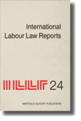 Gladstone / Aaron / Sigeman |  International Labour Law Reports, Volume 24 | Buch |  Sack Fachmedien