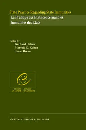 Hafner / Kohen / Breau |  State Practice Regarding State Immunities/La Pratique Des Etats Concernant Les Immunités Des Etats | Buch |  Sack Fachmedien