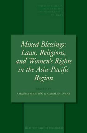 Whiting / Evans | Mixed Blessings: Laws, Religions, and Women's Rights in the Asia-Pacific Region | Buch | 978-90-04-15141-3 | sack.de
