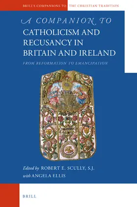 Scully SJ |  A Companion to Catholicism and Recusancy in Britain and Ireland | Buch |  Sack Fachmedien