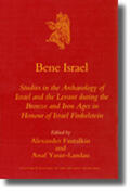 Fantalkin / Yasur-Landau |  Bene Israel: Studies in the Archaeology of Israel and the Levant During the Bronze and Iron Ages in Honour of Israel Finkelstein | Buch |  Sack Fachmedien