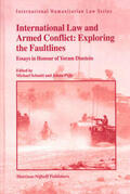 Schmitt / Pejic |  International Law and Armed Conflict: Exploring the Faultlines | Buch |  Sack Fachmedien
