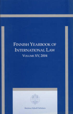 Klabbers / Tuori | Finnish Yearbook of International Law, Volume 15 (2004) | Buch | 978-90-04-15506-0 | sack.de