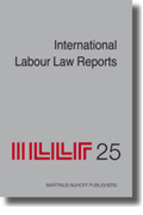Gladstone / Aaron / Sigeman | International Labour Law Reports, Volume 25 | Buch | 978-90-04-15586-2 | sack.de