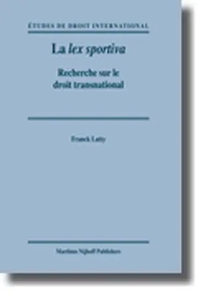 Latty |  La Lex Sportiva: Recherche Sur le Droit Transnational | Buch |  Sack Fachmedien